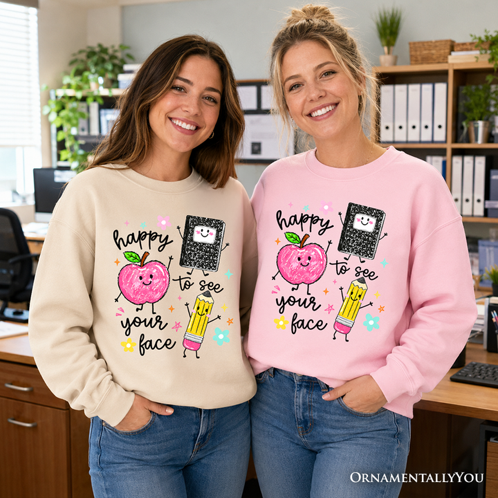 Happy to See Your Face Sweatshirt, Cute Back to School Teachers Sweater
