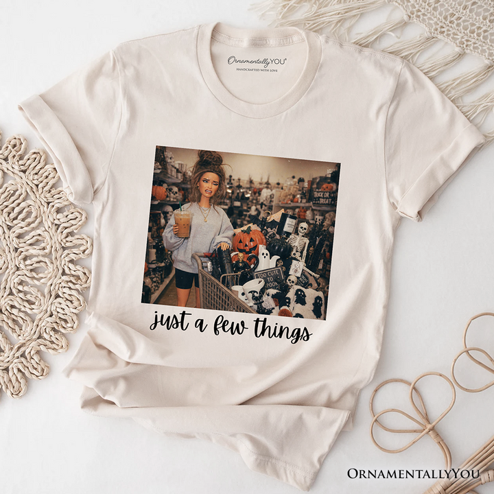 Just a Few Things Halloween Shopping T-Shirt, Funny Spooky Season Decor Lover Tee