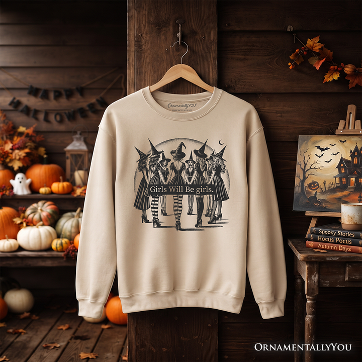 Girls Will Be Girls Sweatshirt, Witchy Halloween Sweater for Empowered Women