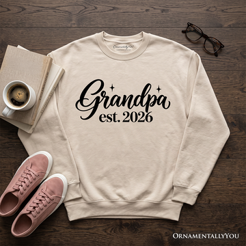 Grandpa Est. 2026 Sweatshirt, New Grandfather Family Sweater