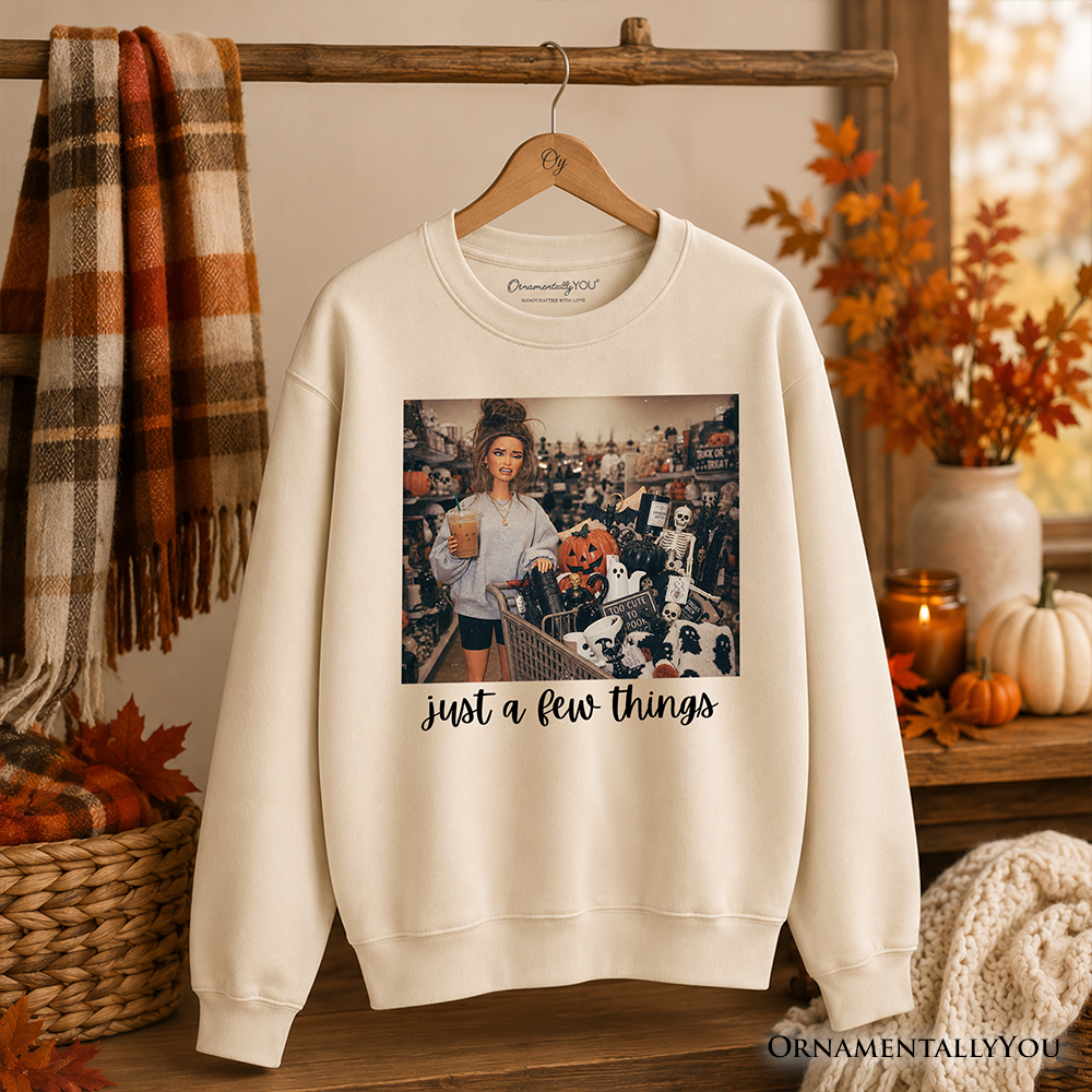 Just a Few Things Halloween Shopping Sweatshirt, Funny Spooky Season Decor Lover Sweater
