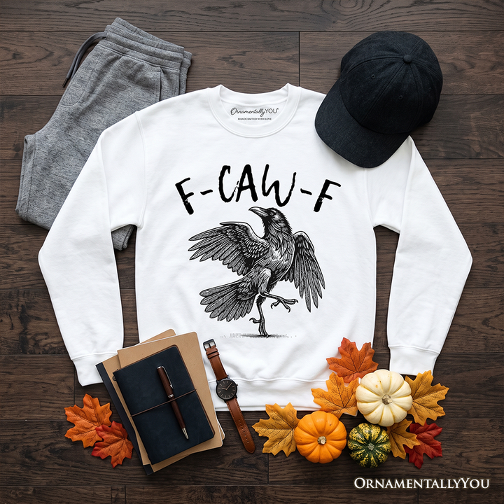 F-CAW-F Gothic Raven Sweatshirt, Snarky Halloween Sweater for Sassy Goths and Crow Lovers