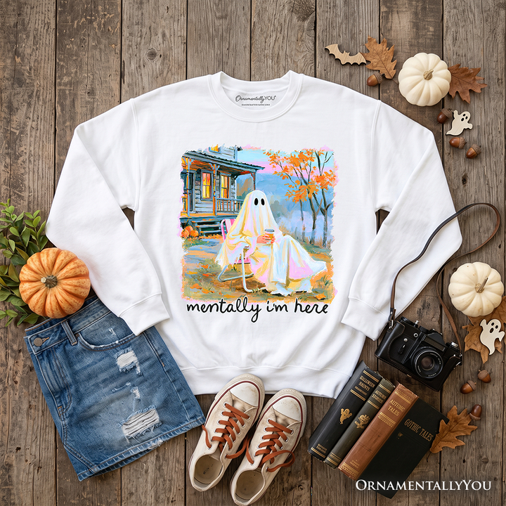 Mentally I'm Here Ghost Sweatshirt, Cozy Fall Halloween Cabin Sweater