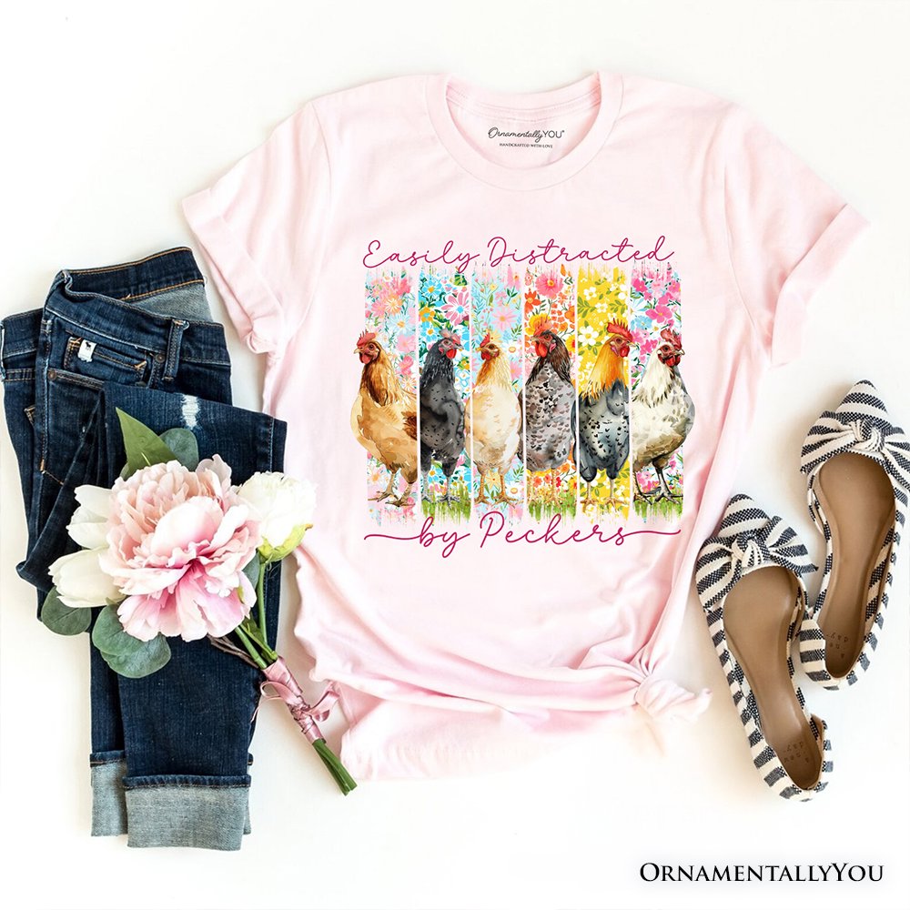 Easily Distracted by Peckers Chicken Farm T-Shirt, Funny Floral Farmlife Brushstroke Tee T-Shirts OrnamentallyYou Soft Pink XS 