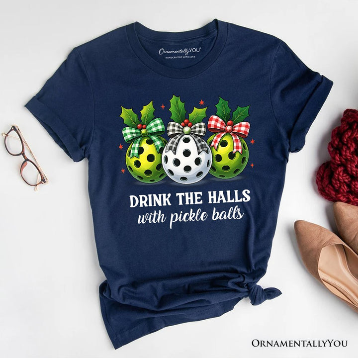 Drink The Halls with Pickle Balls T-Shirt, Funny Christmas Tee T-Shirts OrnamentallyYou Navy XS 