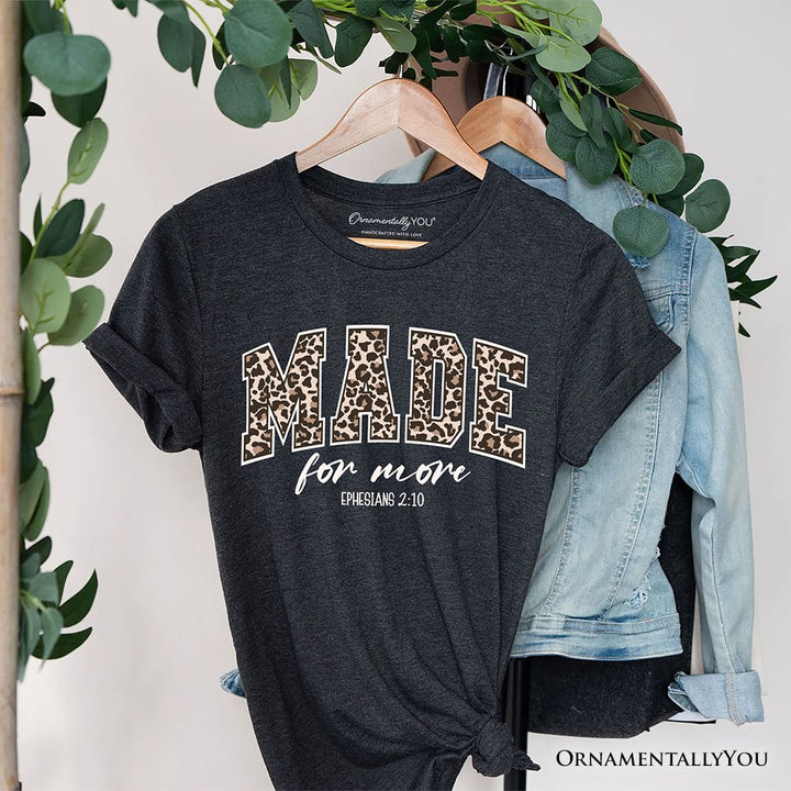 Made For More Christian T-Shirt, Ephesians 2:10 Leopard Faith Bible Verse Easter Tee T-Shirts OrnamentallyYou Dark Gray XS 
