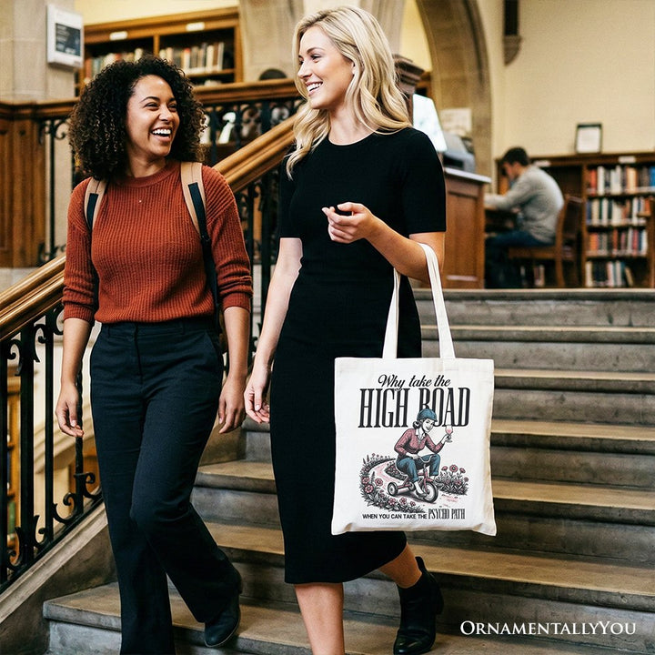 Why Take High Road Mom Tote Bag, Funny Adult Sarcastic Mother Gift Shopper Tote Bag OrnamentallyYou 