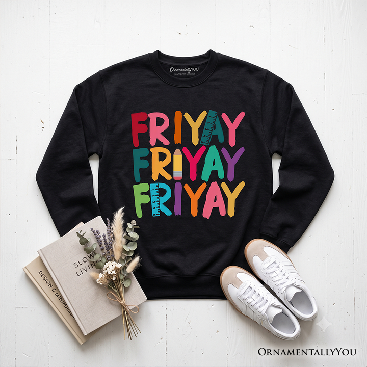 Friday Teacher Sweatshirt, Friyay Weekend Vibes Sweater