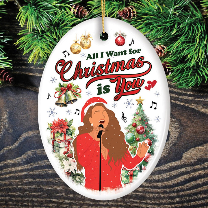 Artistic Classic Holiday Melody Ornament, All I Want for Christmas Is You, Celebrity Singer Gift Ceramic Ornament OrnamentallyYou Oval Version 1 