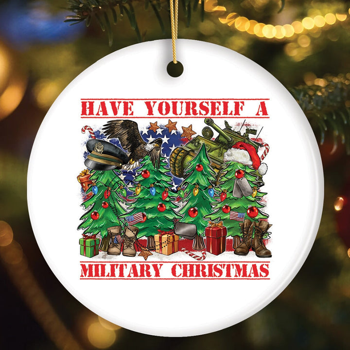 Have Yourself a Military Christmas Trees Ornament, Patriotic US Veterans Gift Ceramic Ornament OrnamentallyYou Circle 