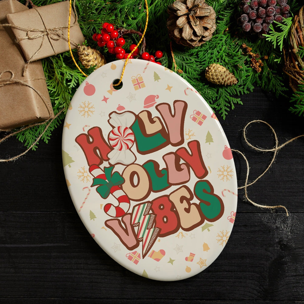 Retro Holly Jolly Vibes Throwback Christmas Ornament Ceramic Ornament OrnamentallyYou 