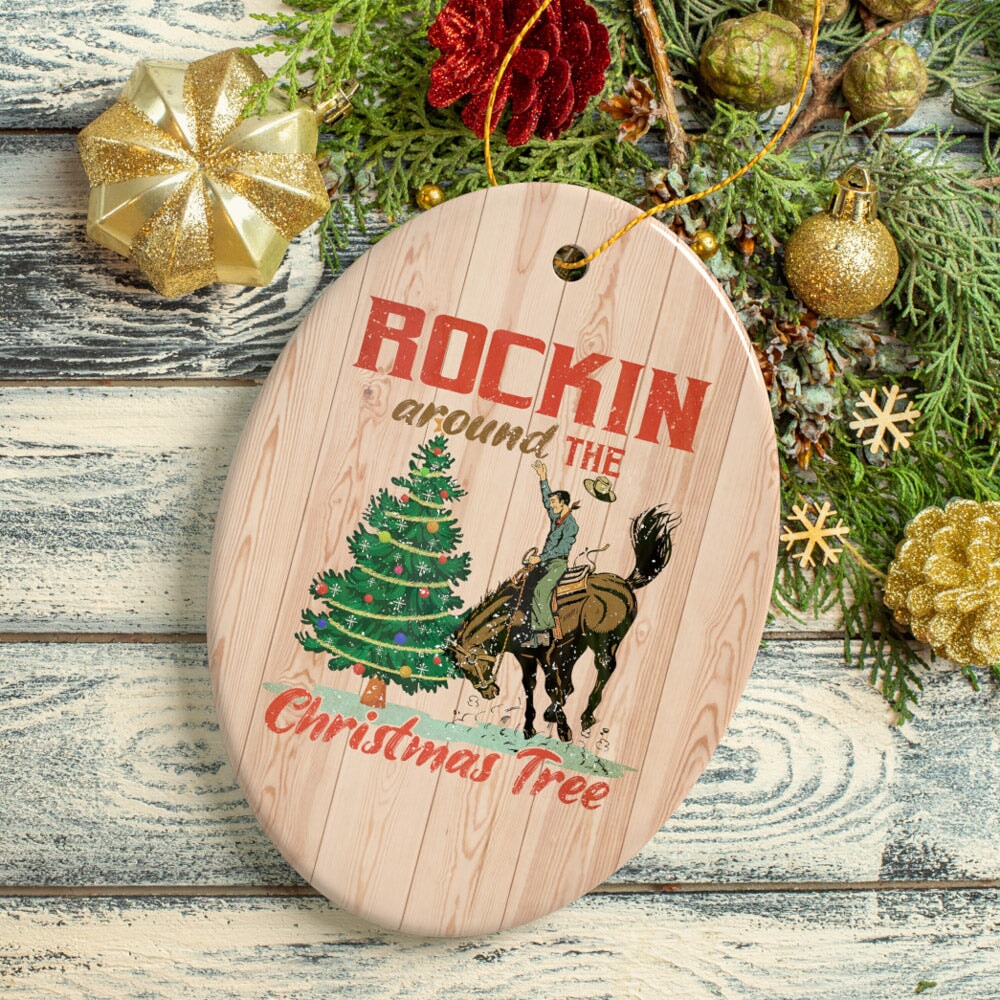 Vintage Western Theme Rockin Around the Christmas Tree Ornament, Cowboy Rodeo Old Fashioned Decor Ceramic Ornament OrnamentallyYou Oval 