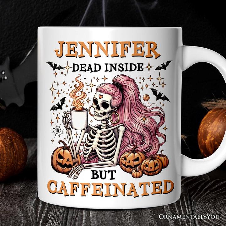 Funny Girl Caffeinated Skeleton, Personalized Halloween Mug For Women Personalized Ceramic Mug OrnamentallyYou 12oz Mug Customized 