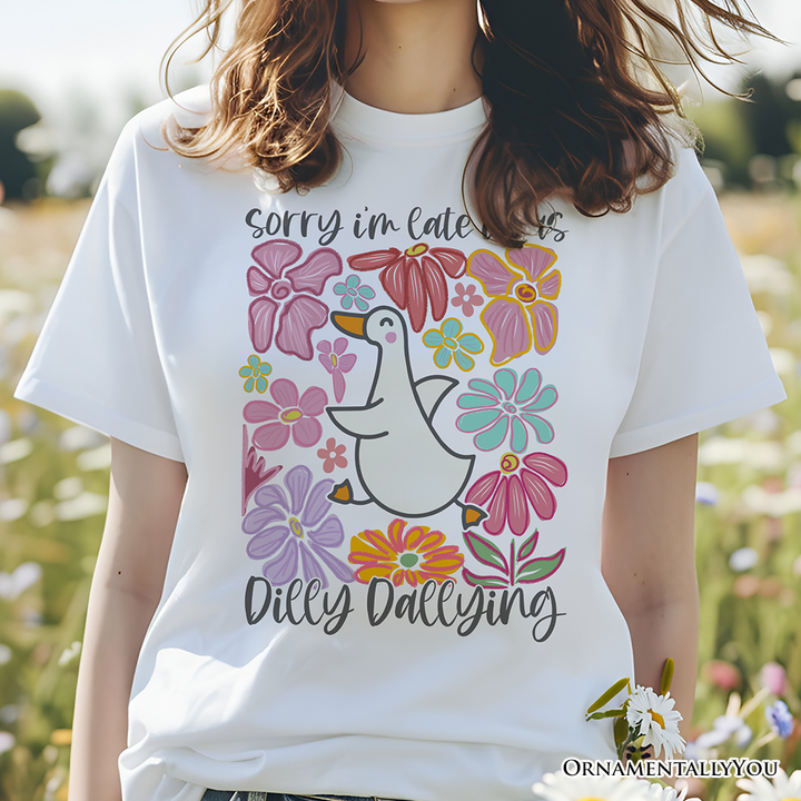 Sorry I'm Late I Was Dilly Dallying Goose T-Shirt, White and Natural Flowers Tee For Women