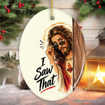 Funny Jesus Peeking I Saw That Ornament, Humorous Christian Meme Holiday Keepsake