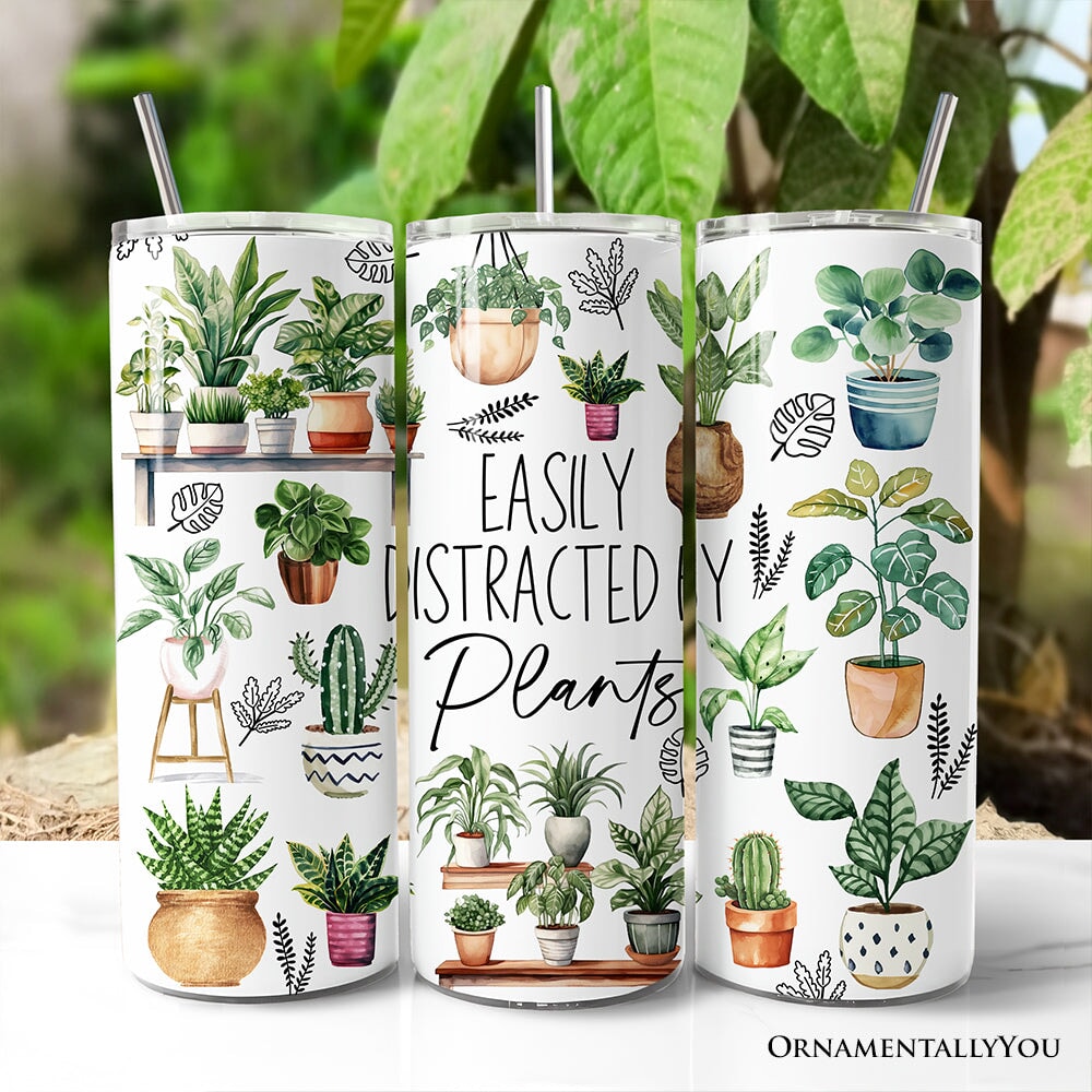 Funny Botanical Life 20oz Personalized Tumbler With Lid and Stainless Steel Straw, Easily Distracted By Plants Gift Cup Tumbler OrnamentallyYou Non-Customized 