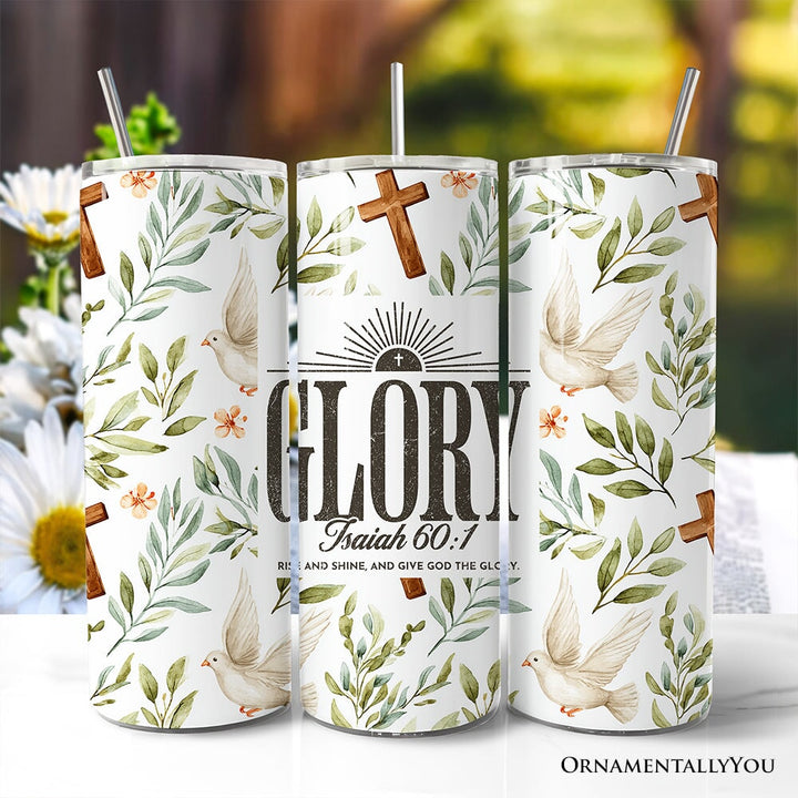 Glory Isaiah 60:1 Christian 20oz Personalized Tumbler With Lid and Stainless Steel Straw, Faith Scripture Inspirational Gift Cup Tumbler OrnamentallyYou Non-Customized 