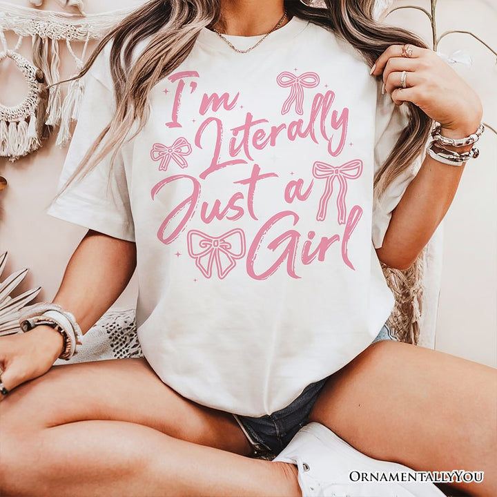 I'm Literally Just a Girl T-Shirt, Trendy White and Black Coquette Bow Tee for Girly Aesthetics T-Shirts OrnamentallyYou 