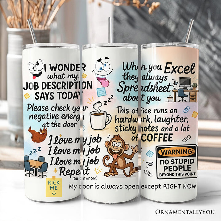 Sarcastic Coworker 20oz Personalized Tumbler With Lid and Stainless Steel Straw, Funny Office Quotes Gift Cup Tumbler OrnamentallyYou Non-Customized 