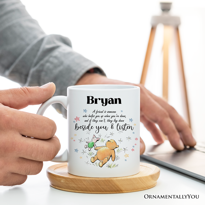 A Friend Lifts You Up or Stays Beside You Winnie-the-Pooh Personalized Mug, 1926 A.A. Milne Inspiring Gift with Custom Name