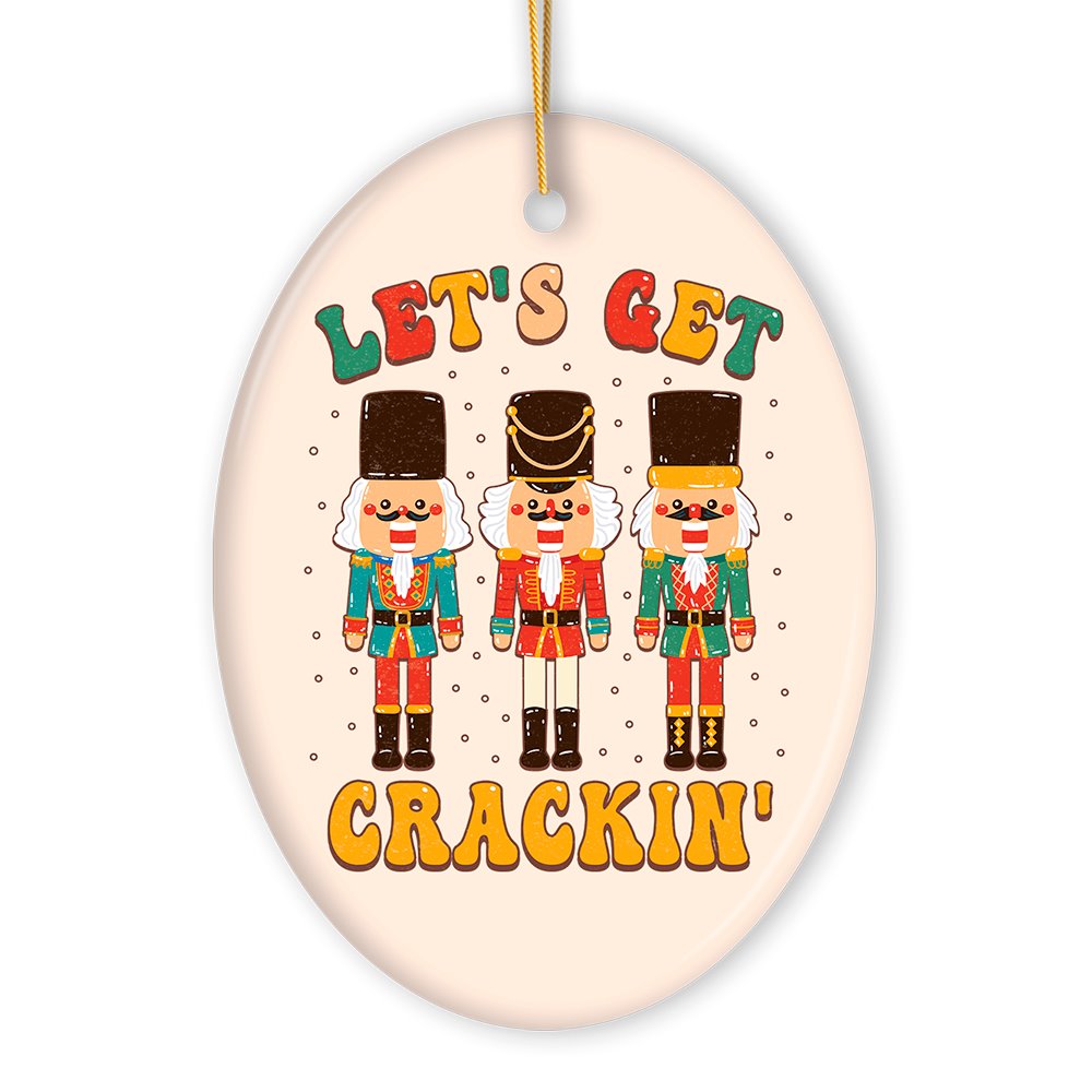 Groovy Let’s Get Crackin’ Retro Christmas Ornament with Nutcracker Art Ceramic Ornament OrnamentallyYou 