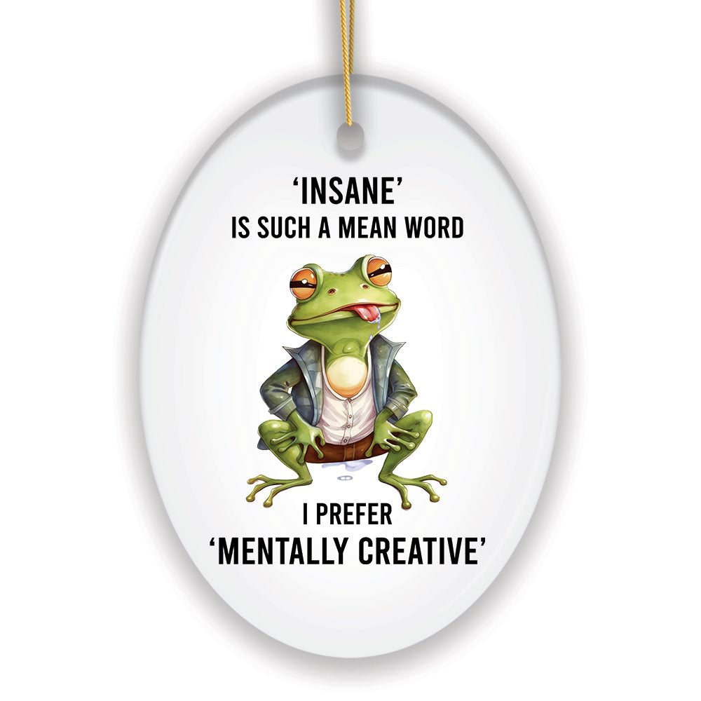Mentally Creative Quirky Frog Ornament, Cute and Funny Christmas Gift Ceramic Ornament OrnamentallyYou 