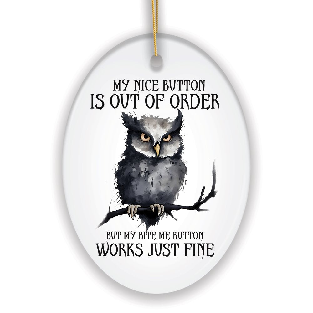 Nice Button Out of Order Quirky Owl Ornament, Cute and Funny Christmas Gift Ceramic Ornament OrnamentallyYou 