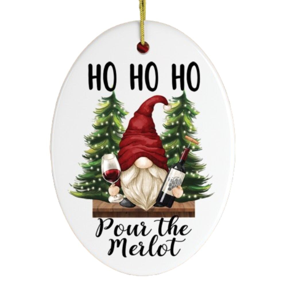 Ho Ho Ho Pass the Merlot Wine Gnome Ornament Ceramic Ornament OrnamentallyYou 