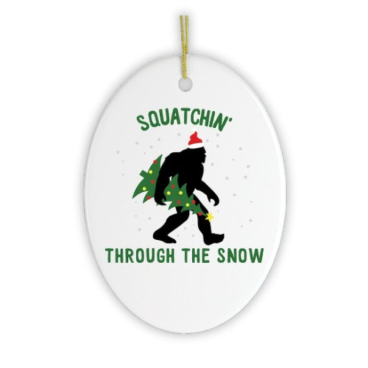 Squatchin Through The Snow Funny Christmas Ornament Ceramic Ornament OrnamentallyYou 