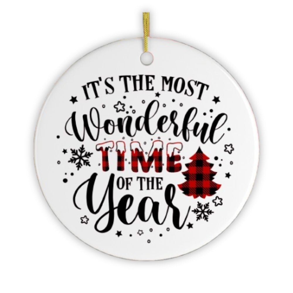 It's The Most Wonderful Time of The Year Christmas Ornament Ceramic Ornament OrnamentallyYou 