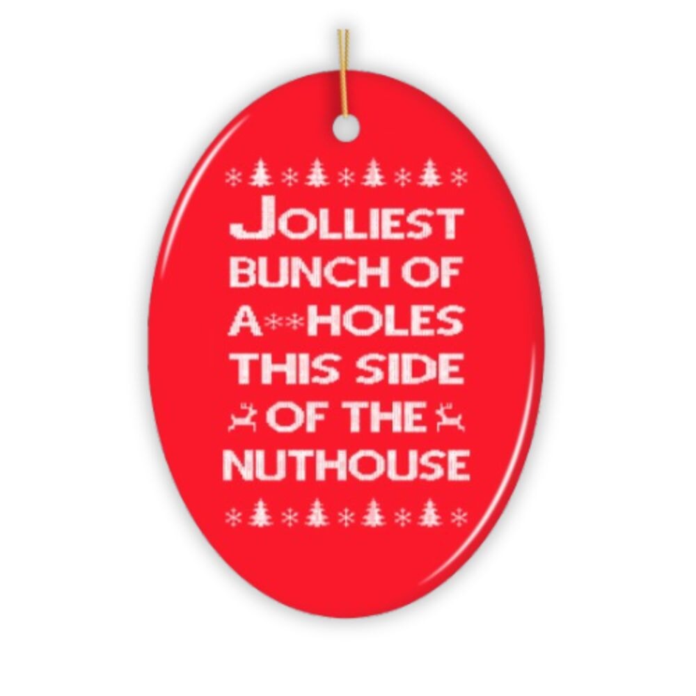 Funny Nuthouse Family Christmas Ornament Ceramic Ornament OrnamentallyYou 