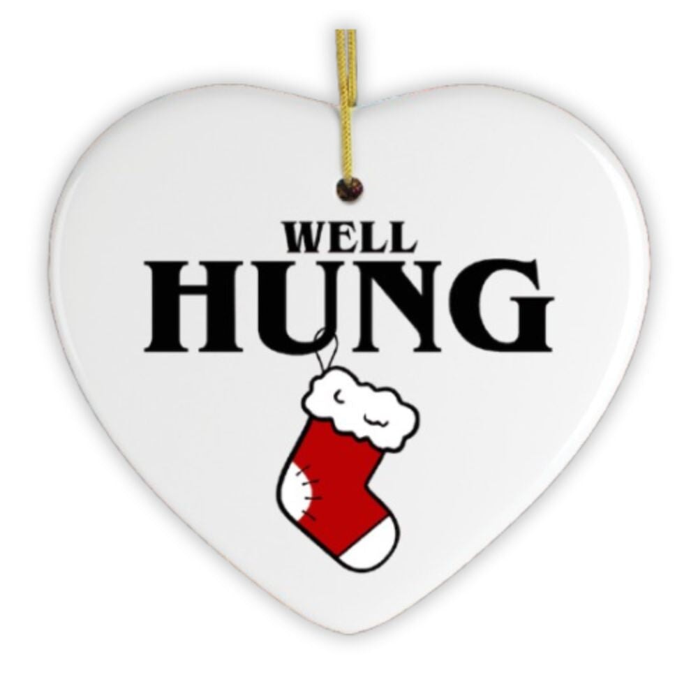 Well Hung Funny Christmas Ornament Ceramic Ornament OrnamentallyYou 