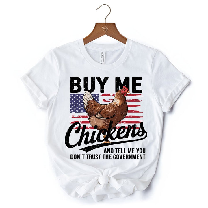 Buy Me Chickens T-Shirt, Patriotic American Retro Flag White Tee for Funny Country Style Lovers T-Shirts OrnamentallyYou 