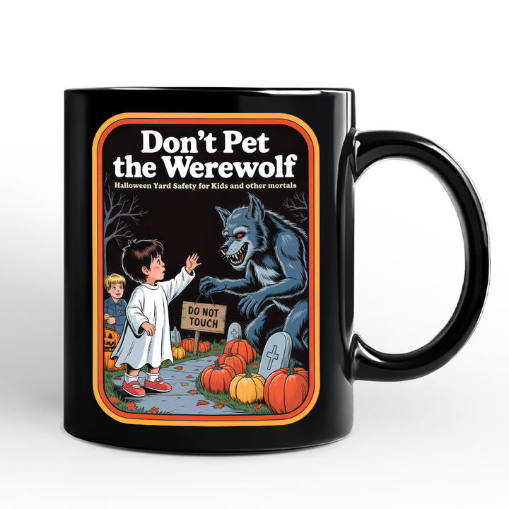 Don't Pet the Werewolf Mug, Retro Funny Halloween Gift
