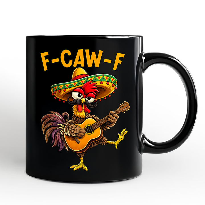 F-CAW-F Rooster Cinco De Mayo Mug, Funny Mexican Souvenir Gift
