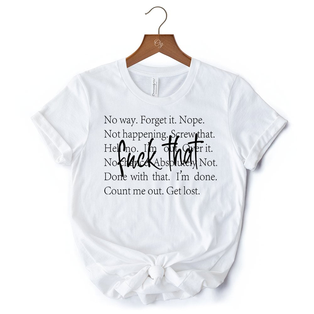 Fed Up With It T-Shirt, Sarcastic Minimalist White Tee for Blunt Women T-Shirts OrnamentallyYou 