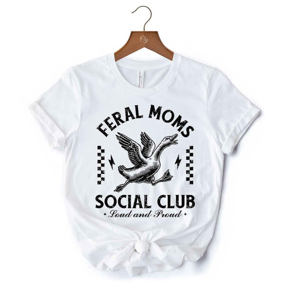 Feral Moms Social Club Goose T-Shirt, Funny White and Natural Tee for Loud and Proud Moms T-Shirts OrnamentallyYou 