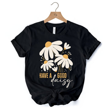 Have a Good Daisy T-Shirt, Black Floral Tee with Positive Retro Vibes T-Shirts OrnamentallyYou 