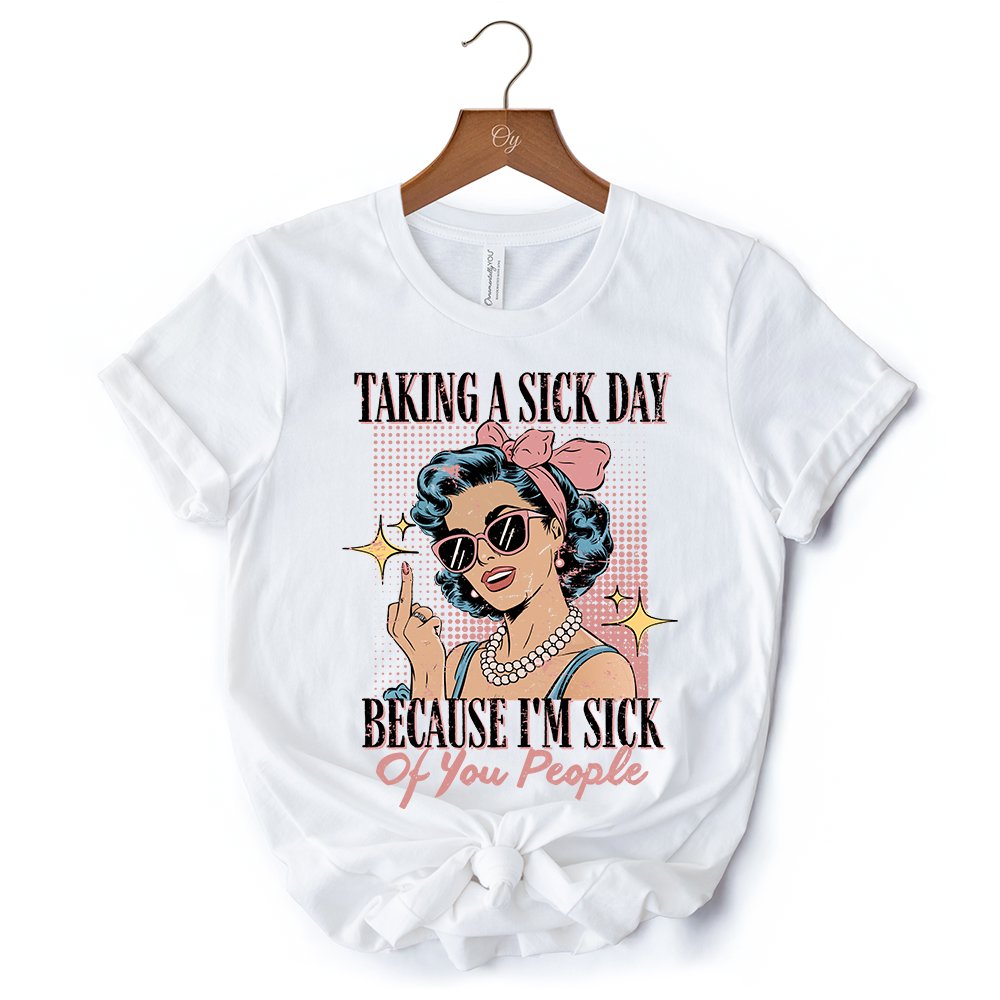 Taking a Sick Day T-Shirt, Retro Pop Art Woman Middle Finger Sarcastic White Tee for Fed Up Women T-Shirts OrnamentallyYou 