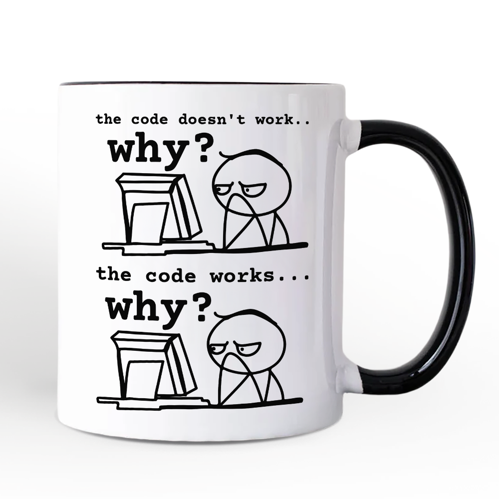 Why Does The Code Work Mug, Funny Programmer Coding Gift