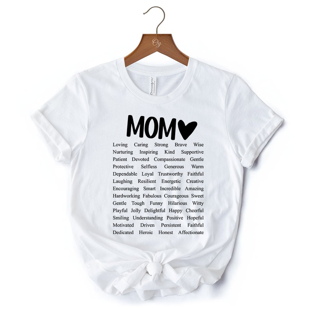 Words That Define Mom T-Shirt, Sweet Loving Mother’s White Tee for Strong and Beautiful Mothers T-Shirts OrnamentallyYou 
