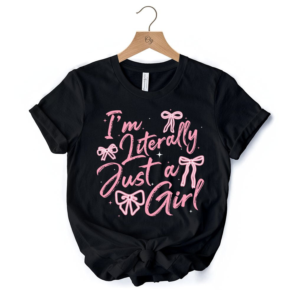 I'm Literally Just a Girl T-Shirt, Trendy White and Black Coquette Bow Tee for Girly Aesthetics T-Shirts OrnamentallyYou 