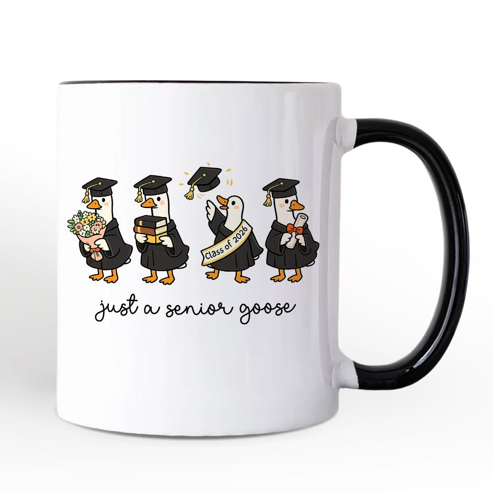 Just A 2026 Senior Goose Mug, Funny Graduation Gift Personalized Ceramic Mug OrnamentallyYou 
