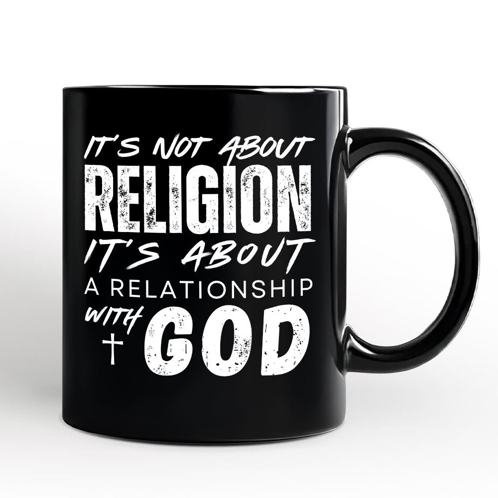 Relationship With God Mug, Christian Statement Faith Gift Personalized Ceramic Mug OrnamentallyYou 