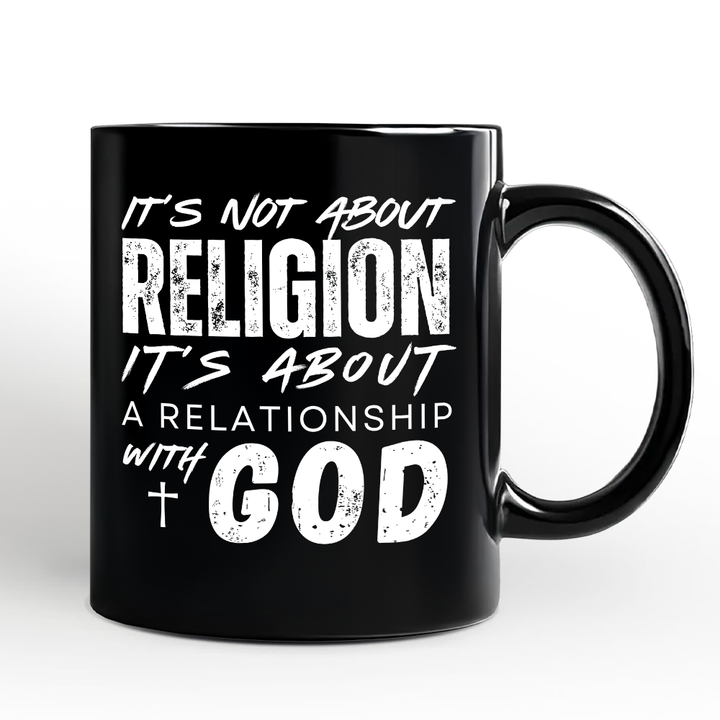 Relationship With God Mug, Christian Statement Faith Gift