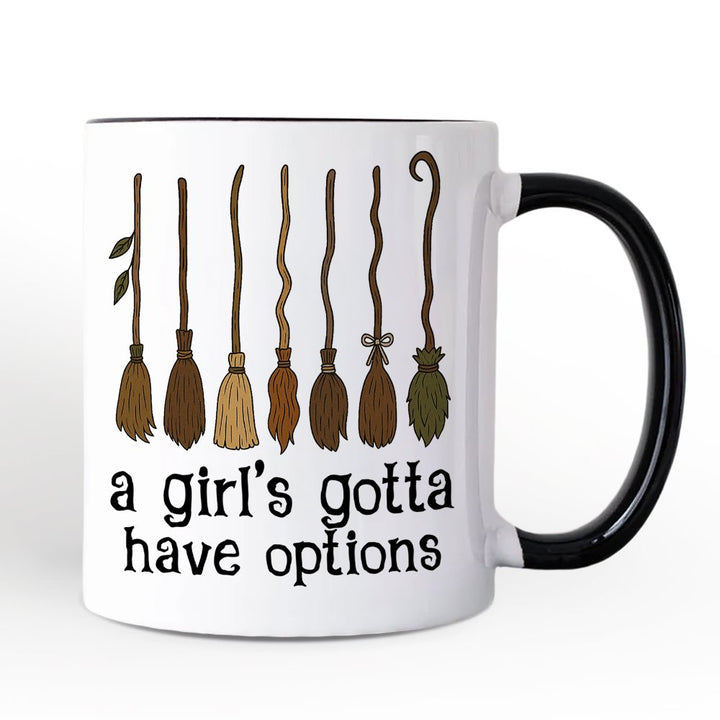 A Girl’s Gotta Have Options Witch Personalized Mug, Funny Halloween Broomstick Gift for Witches with Custom Name Personalized Ceramic Mug OrnamentallyYou White - Black Non-Custom 