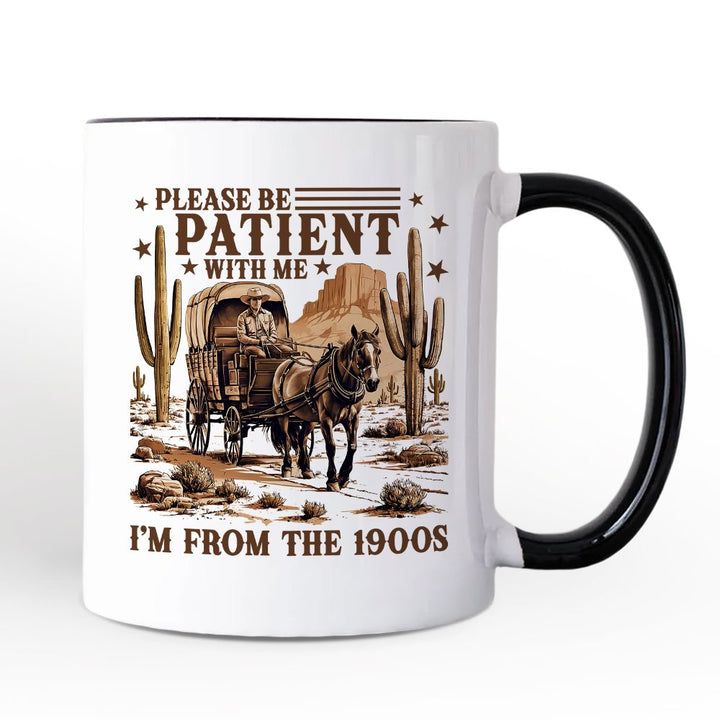 Be Patient I’m From the 1900s Western Personalized Mug, Vintage Carriage Horses Funny Gift with Custom Name Personalized Ceramic Mug OrnamentallyYou Black Handle Non-Custom 