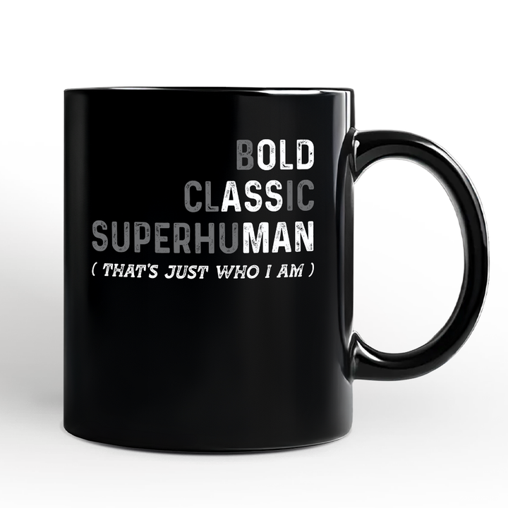 Bold Classic Superhuman Personalized Mug, That's Just Who I Am Funny Dad Quote Gift with Custom Name