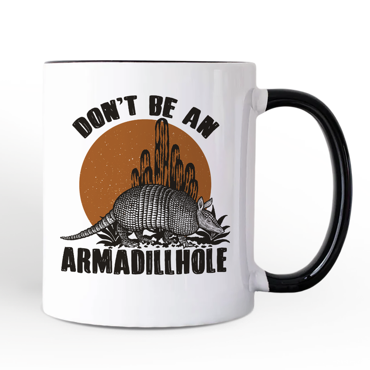 Don’t Be An Armadillhole Armadillo Personalized Mug, Funny Western Animal Gift with Custom Name