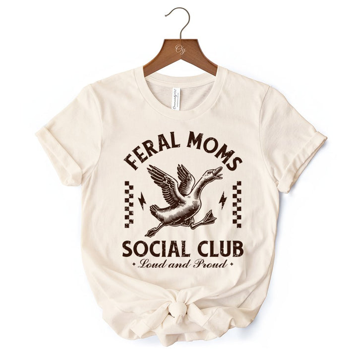 Feral Moms Social Club Goose T-Shirt, Funny White and Natural Tee for Loud and Proud Moms T-Shirts OrnamentallyYou 